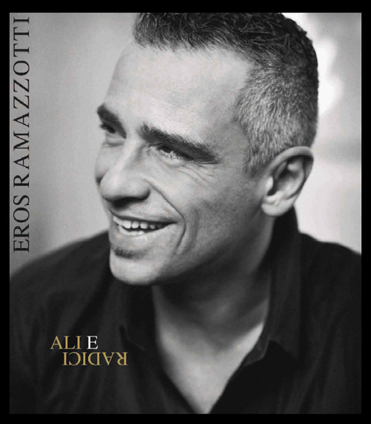 Eros Ramazzotti - Ali E Radici (CD, Album, Ltd, Del)