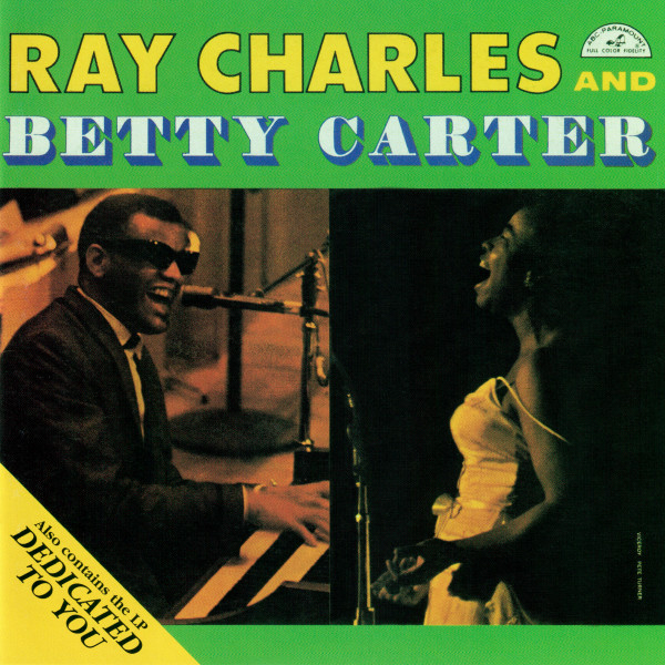 Ray Charles And Betty Carter - Ray Charles And Betty Carter / Dedicated To You (CD, Comp, RM)