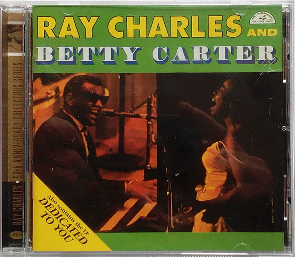Ray Charles And Betty Carter - Ray Charles And Betty Carter / Dedicated To You (CD, Comp, RM)