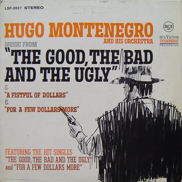 Hugo Montenegro And His Orchestra - Music From 'A Fistful Of Dollars', 'For A Few Dollars More' & 'The Good, The Bad And The Ugly' (LP, Album)