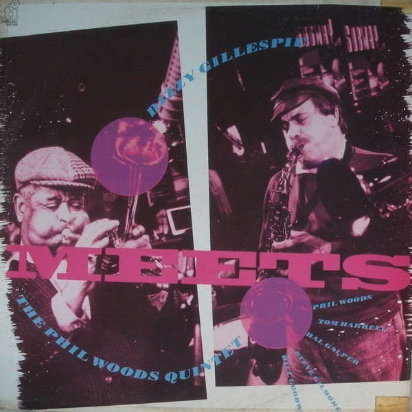 Dizzy Gillespie Meets The Phil Woods Quintet - Dizzy Gillespie Meets The Phil Woods Quintet (LP, Album)