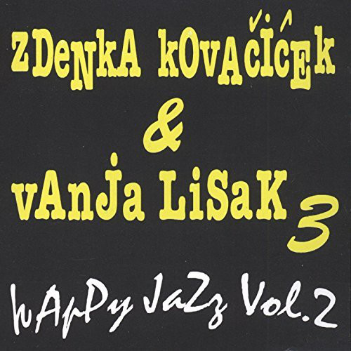 Zdenka Kovačiček & Vanja Lisak 3* - Happy Jazz Vol. 2 (CD)