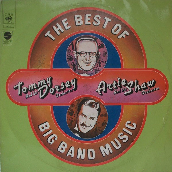 Tommy Dorsey And His Orchestra, Artie Shaw And His Orchestra - The Best Of Big Band Music (2xLP, Comp)