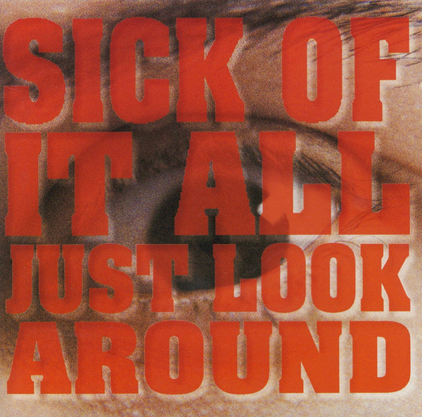 Sick Of It All - Just Look Around (CD, Album)
