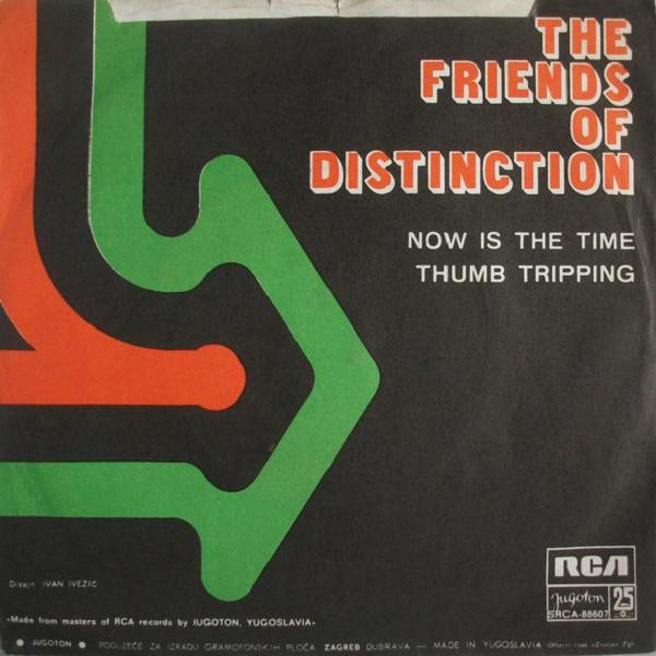 The Friends Of Distinction - Now Is The Time / Thumb Tripping (7