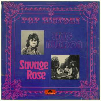Eric Burdon, Savage Rose - Pop History (2xLP, Comp)
