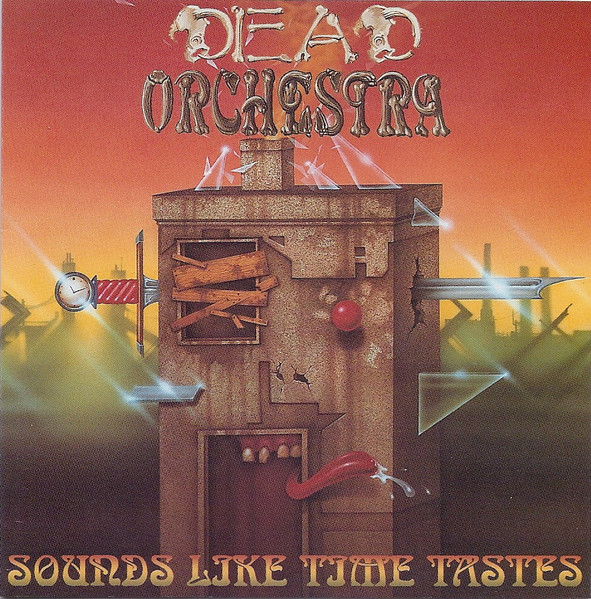 Dead Orchestra - Sounds Like Time Tastes (CD, Album)