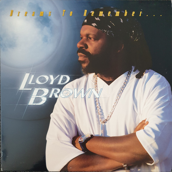Lloyd Brown - Dreams To Remember (LP, Album)