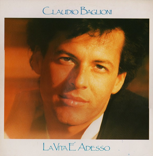 Claudio Baglioni - La Vita Ãˆ Adesso (LP, Album, Gat)