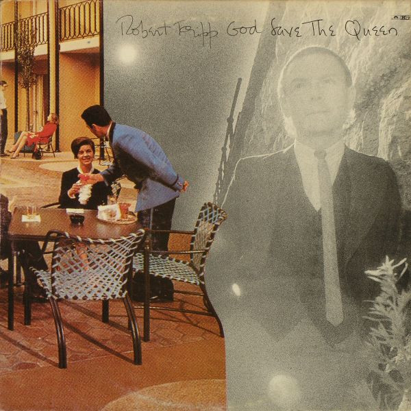 Robert Fripp - God Save The Queen / Under Heavy Manners (LP, Album)