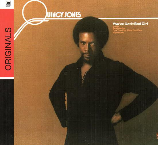 Quincy Jones - You've Got It Bad Girl (CD, Album, RE, RM)