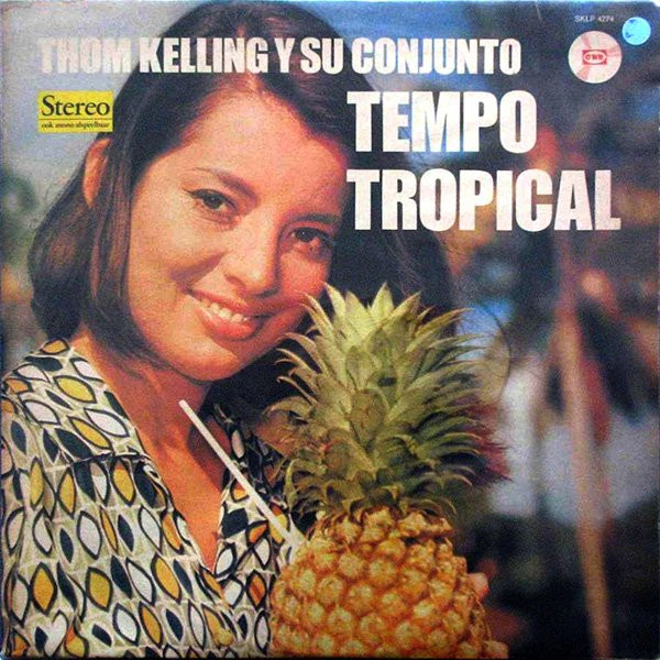 Thom Kelling Y Su Conjunto - Tempo Tropical (LP, Album)