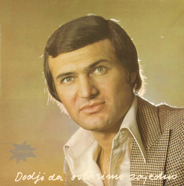 Šaban Šaulić - Dodji Da Ostarimo Zajedno (LP, Album, RP, S/Edition, 3rd)
