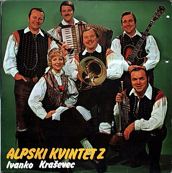 Alpski Kvintet Z Ivanko Kraševec* - Alpski Kvintet Z Ivanko Kraševec (LP, Album)