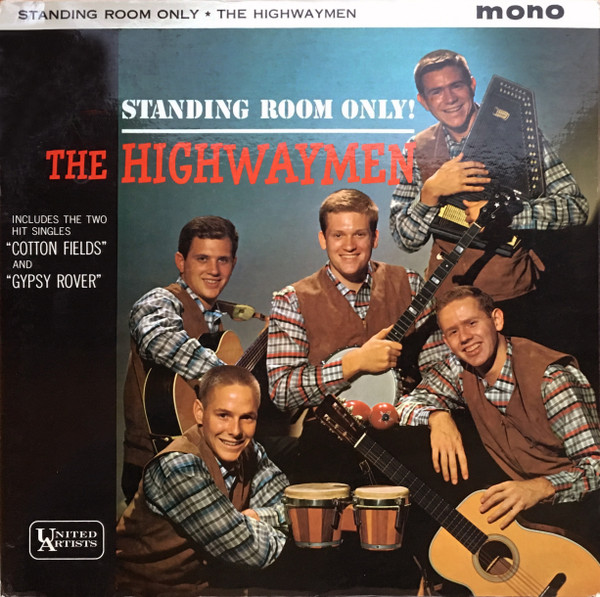 The Highwaymen* - Standing Room Only! (LP, Album, Mono)