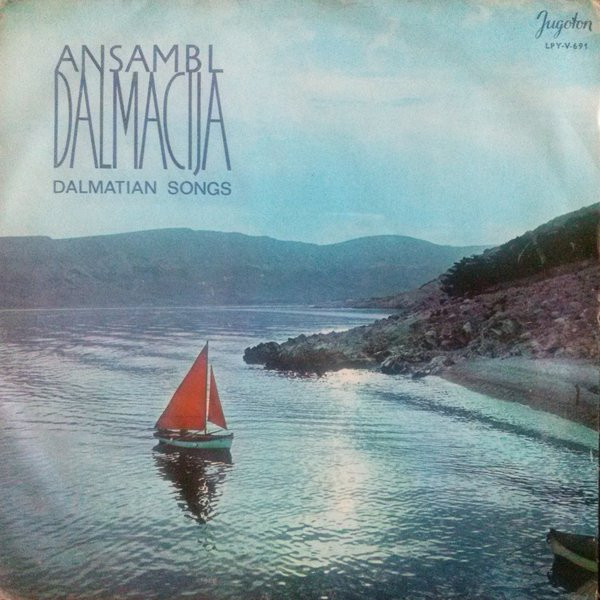 Ansambl Dalmacija* - Dalmatian Songs (LP)