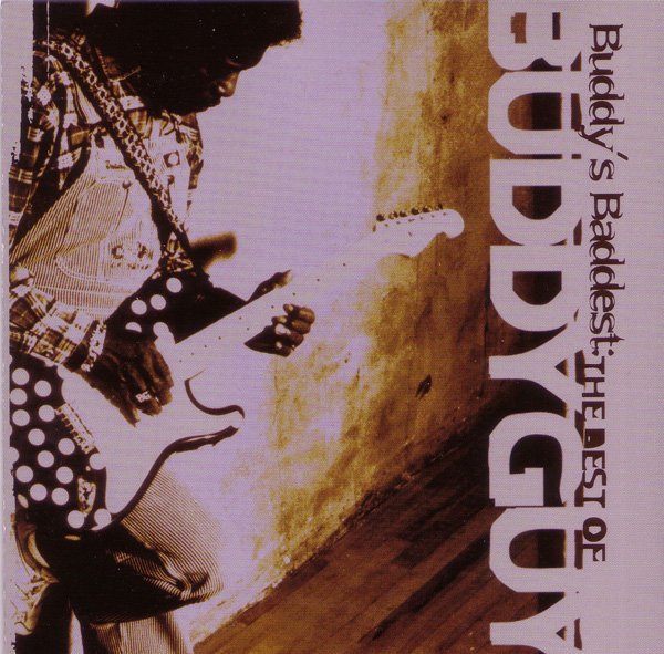 Buddy Guy - Buddy's Baddest: The Best Of Buddy Guy (CD, Comp)