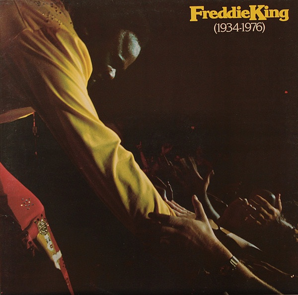 Freddie King - Freddie King (1934-1976) (LP, Comp)