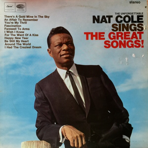 Nat Cole* - The Unforgettable Nat Cole Sings The Great Songs! (LP, Comp)