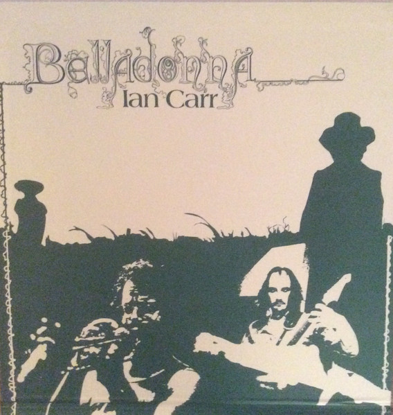 Ian Carr - Belladonna (LP, Album, RE)