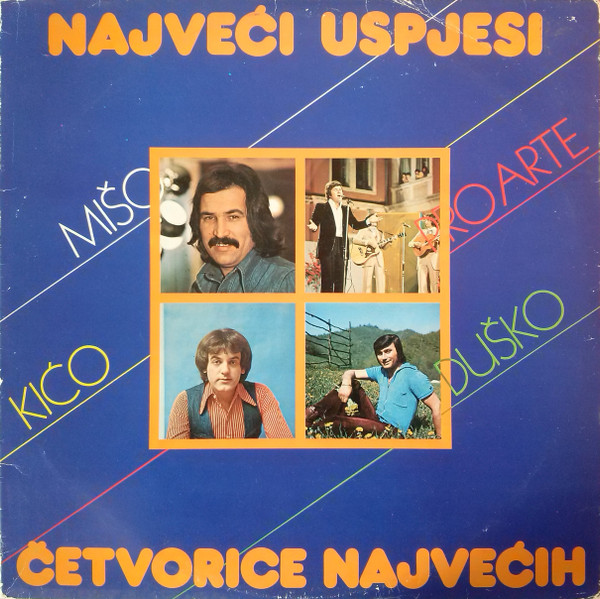 Mišo* / Pro Arte (2) / Kićo* / Duško* - Najveći Uspjesi Četvorice Najvećih (2xLP, Comp)