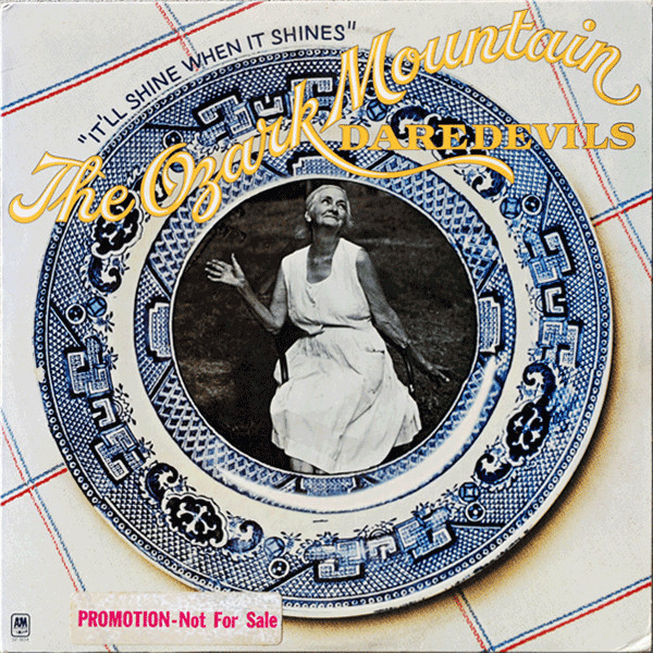 The Ozark Mountain Daredevils - It'll Shine When It Shines (LP, Album, Promo, San)