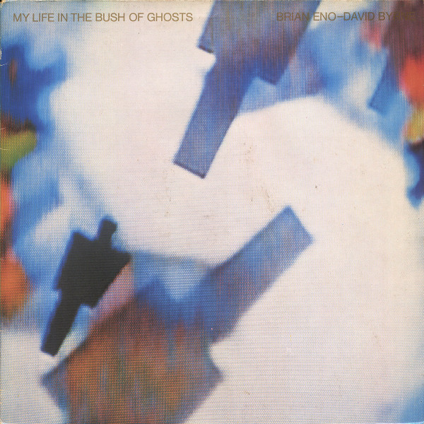Brian Eno - David Byrne - My Life In The Bush Of Ghosts (LP, Album, Edi)