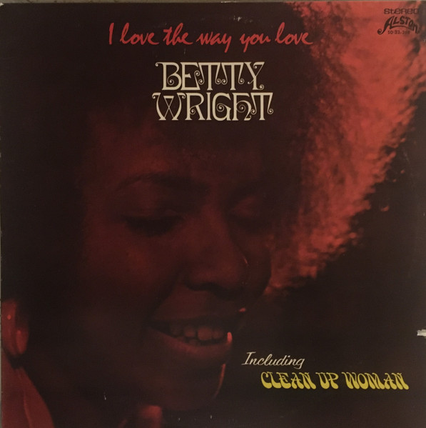 Betty Wright - I Love The Way You Love (LP, Album, Pre)