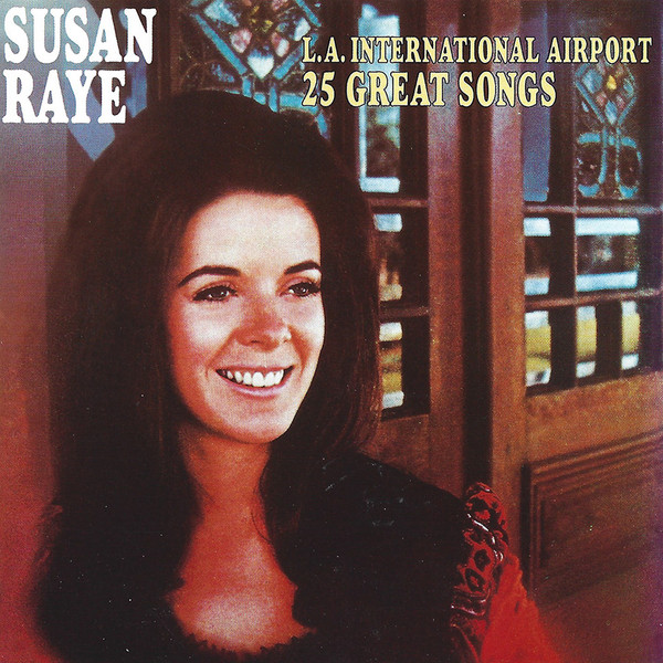 Susan Raye - L.A. International Airport (CD, Comp)