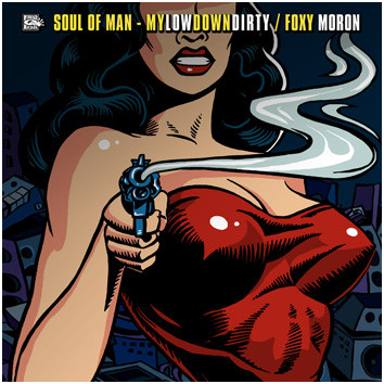 Soul Of Man - Mylowdowndirty / Foxy Moron (12