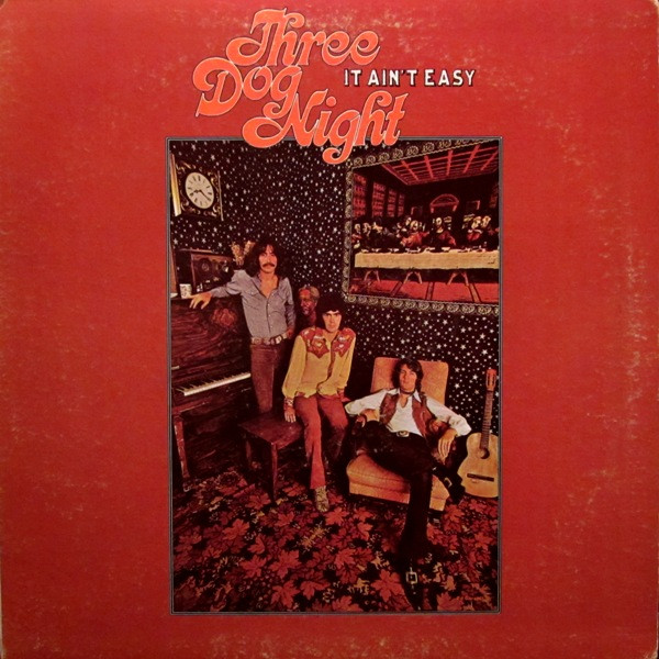 Three Dog Night - It Ain't Easy (LP, Album, RP, Gat)