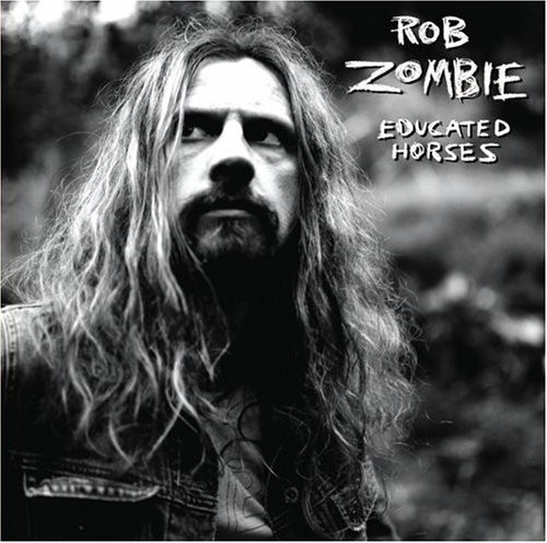 Rob Zombie - Educated Horses (CD, Album)