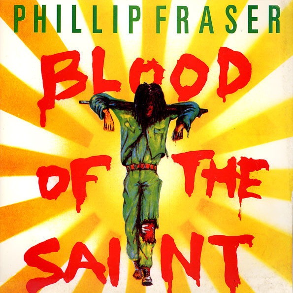 Phillip Fraser - Blood Of The Saint (LP, RE)