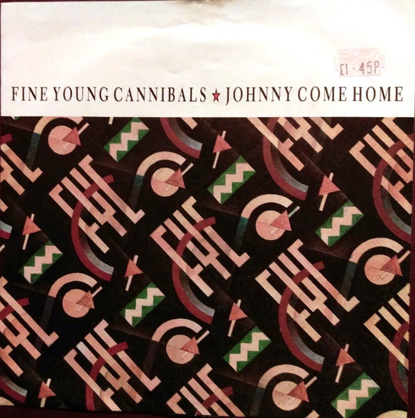 Fine Young Cannibals - Johnny Come Home (7