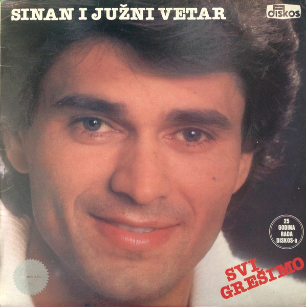 Sinan* I Južni Vetar - Svi Grešimo (LP, Album)