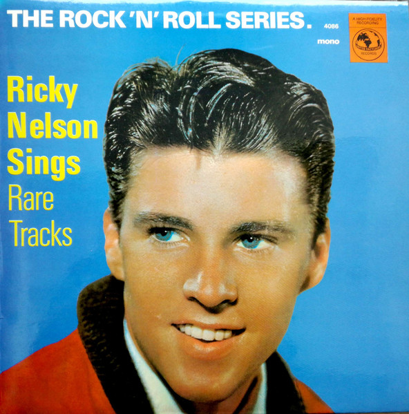 Ricky Nelson (2) - Sings Rare Tracks - The Rock 'N' Roll Series (LP, Comp, Mono)