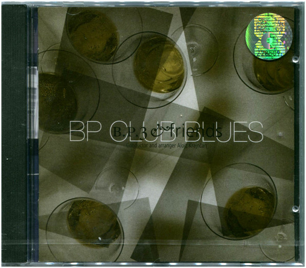 Boško Petrović Trio & Friends* - BP Club Blues (CD, Album)