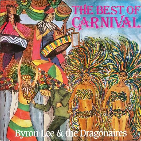 Byron Lee & The Dragonaires* - The Best Of Carnival (LP, Comp)