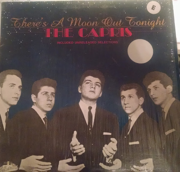 The Capris - There's A Moon Out Tonight  (LP, Comp)