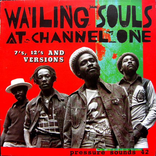 Wailing Souls - Wailing Souls At Channel One (7's, 12's And Versions) (2xLP, Comp)