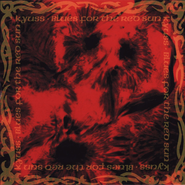 Kyuss - Blues For The Red Sun (CD, Album)