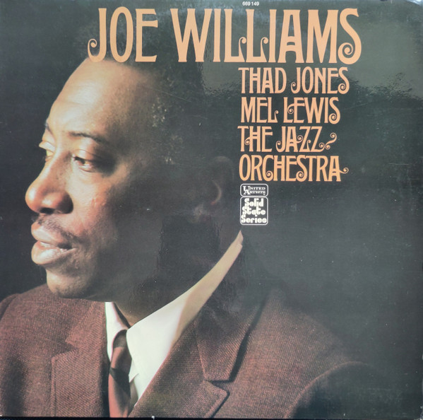 Joe Williams And Thad Jones • Mel Lewis*, The Jazz Orchestra - Joe Williams And Thad Jones, Mel Lewis, The Jazz Orchestra (LP, Album)
