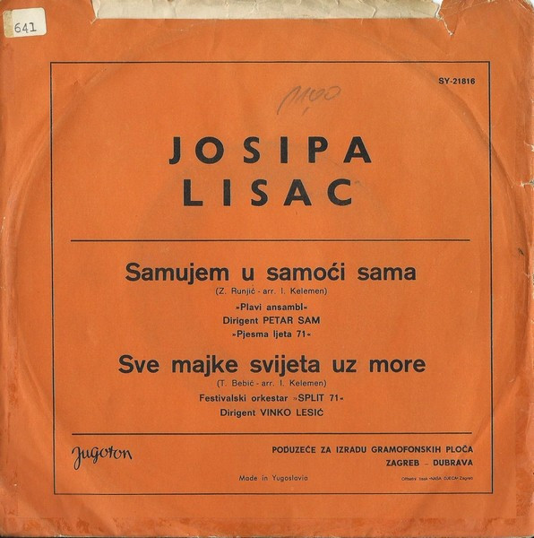 Josipa Lisac - Samujem U Samoći Sama / Sve Majke Svijeta Uz More (7