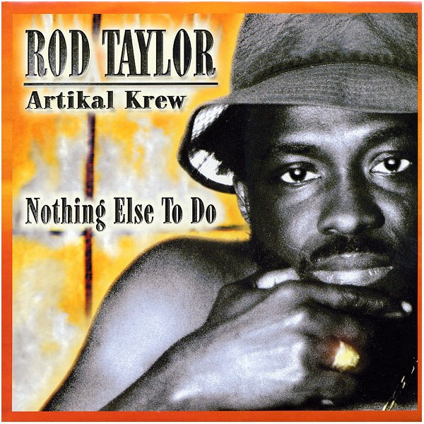 Rod Taylor, Artikal Krew - Nothing Else To Do (LP, Album)