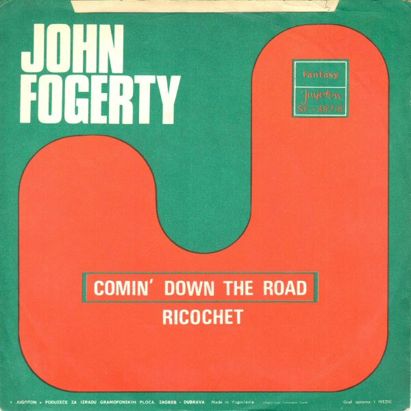 John Fogerty - Comin' Down The Road / Ricochet (7