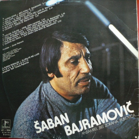 Šaban Bajramovič* - A Šunen Romalen = Slušajte Me Ljudi (LP, Album)