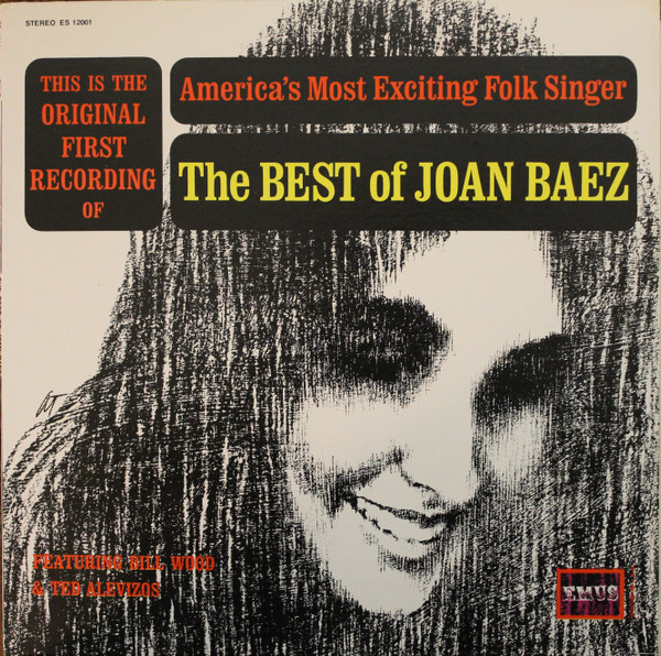 Joan Baez Featuring Bill Wood (5) & Ted Alevizos - The Best Of Joan Baez (LP, Album, RE)