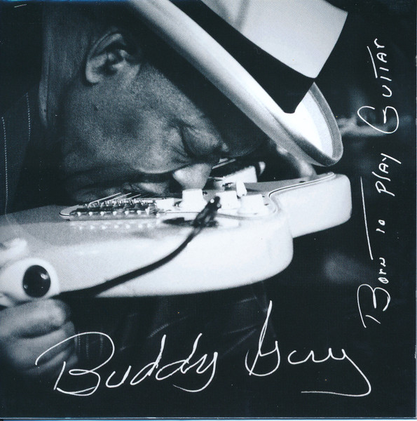 Buddy Guy - Born To Play Guitar (CD, Album)