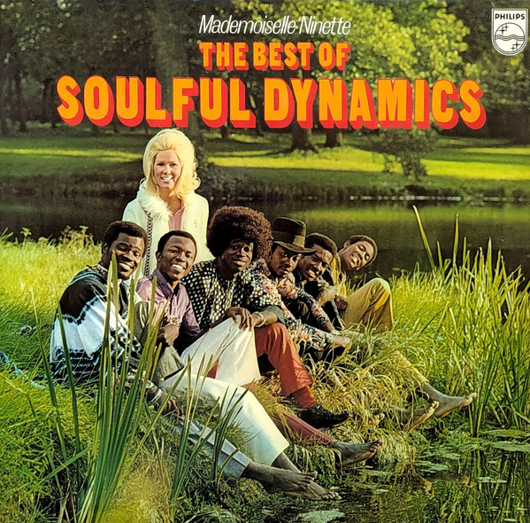 Soulful Dynamics - Mademoiselle Ninette: The Best Of Soulful Dynamics (LP, Comp)