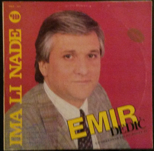 Emir Dedić Uz Orkestar Ljube Kešelja - Ima Li Nade (LP, Album)
